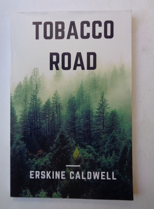 Tobacco Road by Erskine Caldwell (Paperback, 2017) Laughing Dogs Press