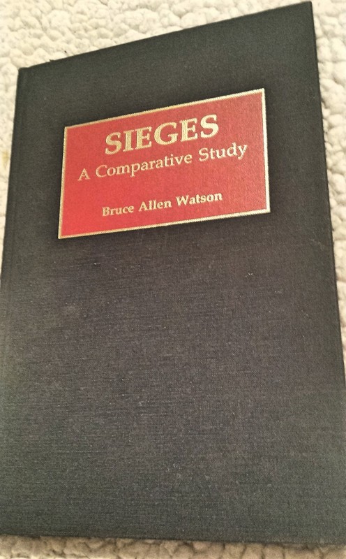 Sieges : A Comparative Study by Bruce Allen Watson (1993, Hardcover)