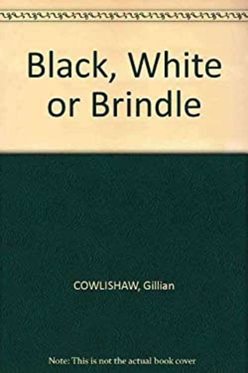 Black, White or Brindle : Race in Rural Australia Gillian Kier Co