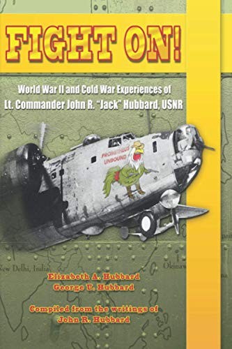 Fight On!: World War II and Cold Wa…, Hubbard, John R