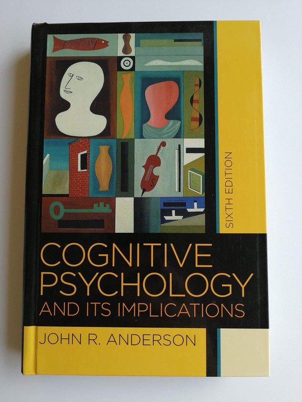 Cognitive Psychology and its Implications, Sixth Edition