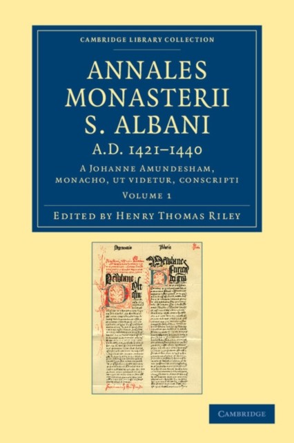 Amundesham – Annales Monasterii S. Albani A.D. 1421-1440 – Volume 1 – – X555z