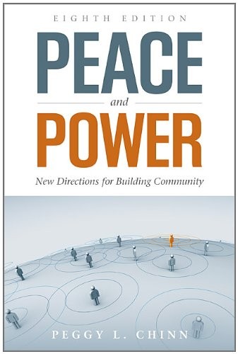 PEACE AND POWER: NEW DIRECTIONS FOR BUILDING COMMUNITY By Peggy L. Chinn **NEW**