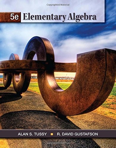 ELEMENTARY ALGEBRA, 5TH EDITION (TEXTBOOKS AVAILABLE WITH By Alan S. Tussy & R.