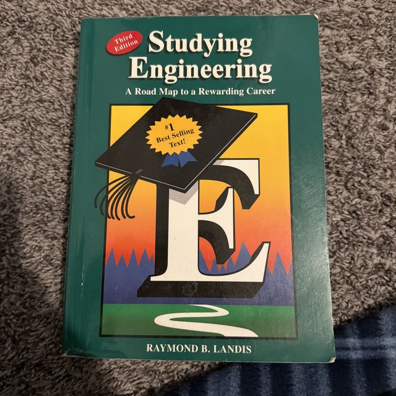Studying Engineering : A Road Map to a Rewarding Career by Raymond B. Landis
