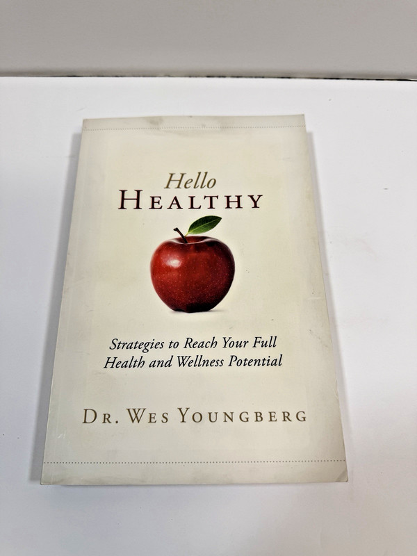Hello Healthy by Dr. Wes Youngberg Paperback New Health Wellness Book