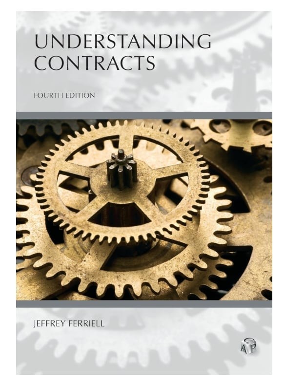 Understanding Contracts 4th Edition (Understanding Series) by Jeffrey Ferriell