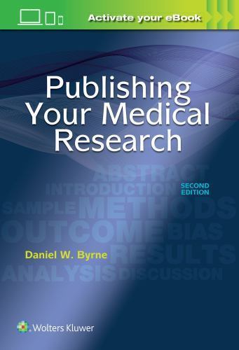 Publishing Your Medical Research, Paperback by Byrne, Daniel W., Brand New, F…