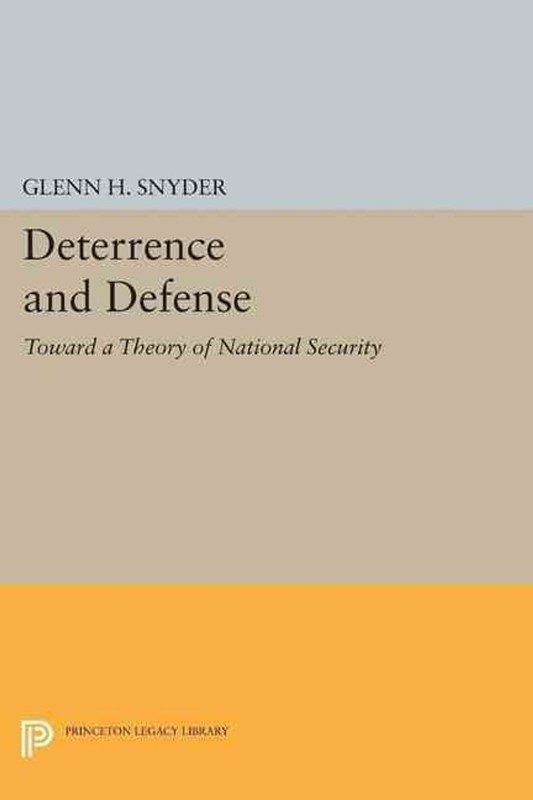 Deterrence and Defense by Glenn Herald Snyder (English) Paperback Book