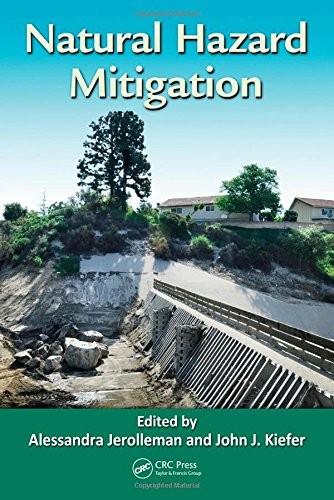 NATURAL HAZARD MITIGATION By Alessandra Jerolleman & John J. Kiefer – Hardcover