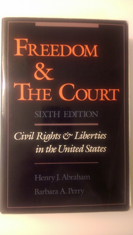 Freedom and the Court: Civil Rights and Liberties in the United States