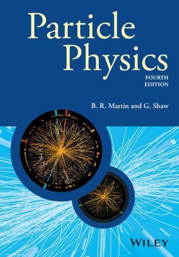 Particle Physics (Manchester Physics Series), Martin, Shaw 9781118912164