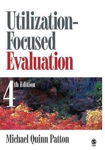 Utilization-Focused Evaluation by Michael Quinn Patton: Used