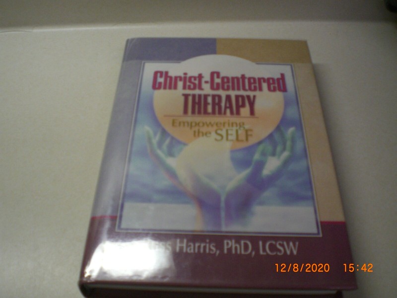 Christ-Centered Therapy: Empowering the Self by Russ Harris Hardcover