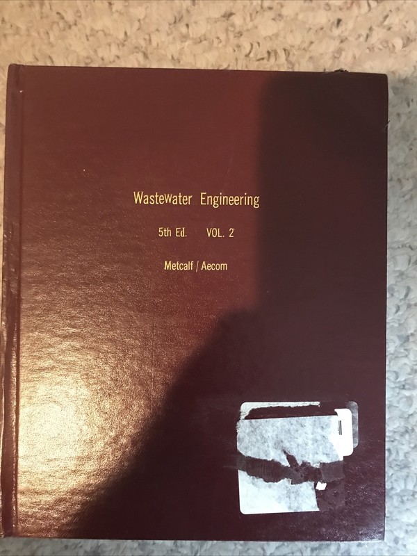 Wastewater Engineering: Treatment and Resource Recovery VOLUME 2 ONLY