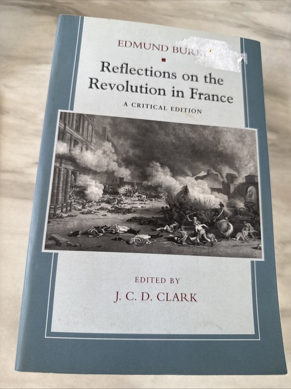 REFLECTIONS ON THE REVOLUTION IN FRANCE Edmund Burke J.C.D. Clark PB Vg
