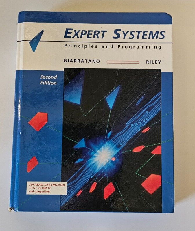 J. Giarratano & G. Riley Expert Systems Principles & Programming Textbook 1993
