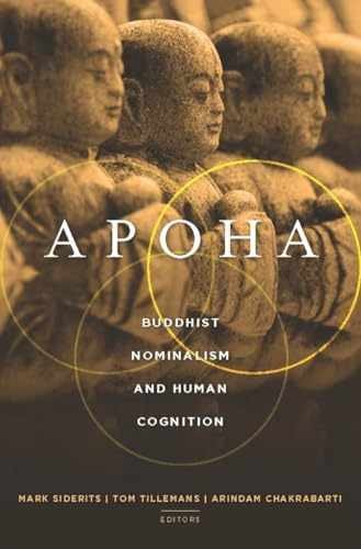 Apoha: Buddhist Nominalism – Paperback, by Siderits Mark; Tillemans – Very Good