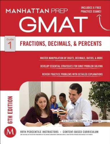 GMAT Fractions, Decimals, & Percents (Manhattan Prep GMAT Strategy – GOOD