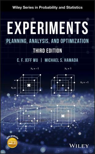 Experiments: Planning, Analysis, and Optimization, 3rd Edition (Wiley Series in