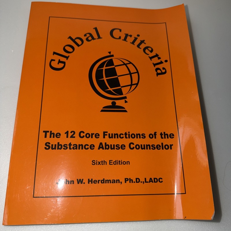 GLOBAL CRITERIA THE 12 CORE FUNCTIONS OF THE SUBSTANCE By John Herdman