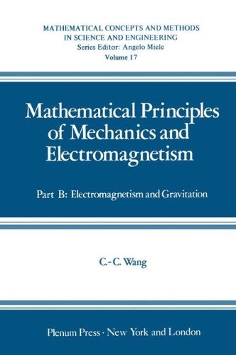 2: MATHEMATICAL PRINCIPLES OF MECHANICS AND By Chao-cheng Wang – Hardcover