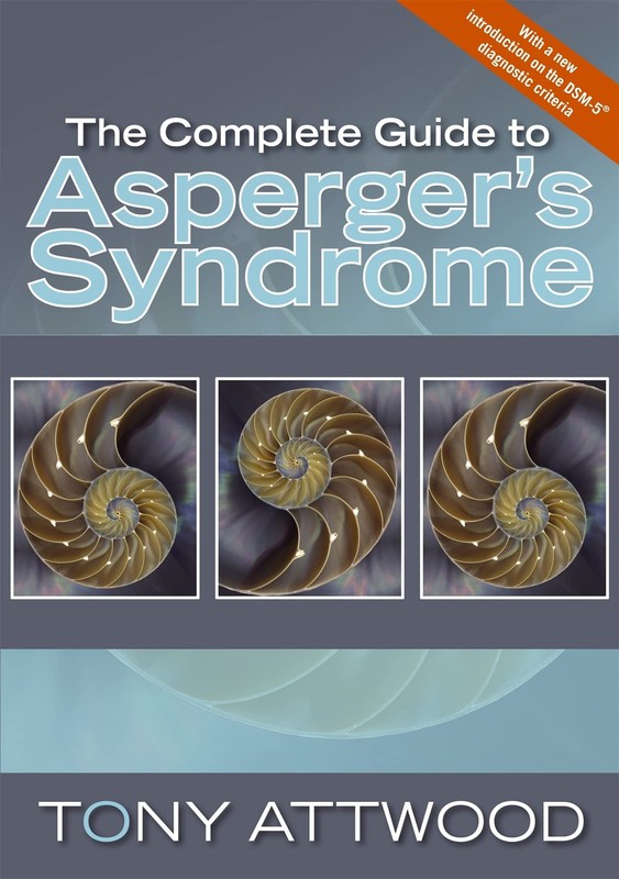 The Complete Guide to Asperger’s Syndrome (Autism Spectrum Disorder): Revise…