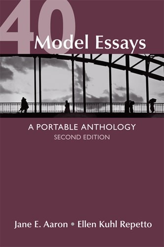 40 Model Essays: A Portable Anthology, Aaron, Jane,Repetto, Ellen, Good Book