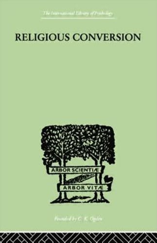 Religious Conversion: A Bio-Psychological Study by Sante de Sanctis: Used