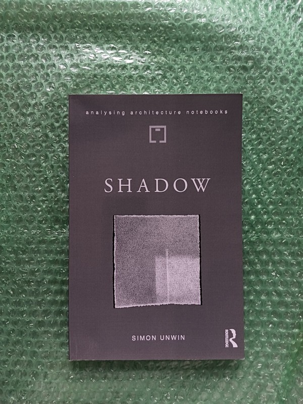 Analysing Architecture Notebooks Ser.: Shadow : The Architectural Power of…