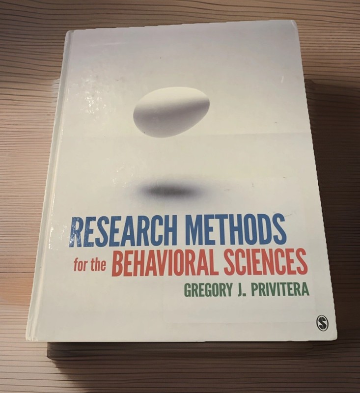 Research Methods for the Behavioral Sciences by Gregory J. Privitera (2013,…