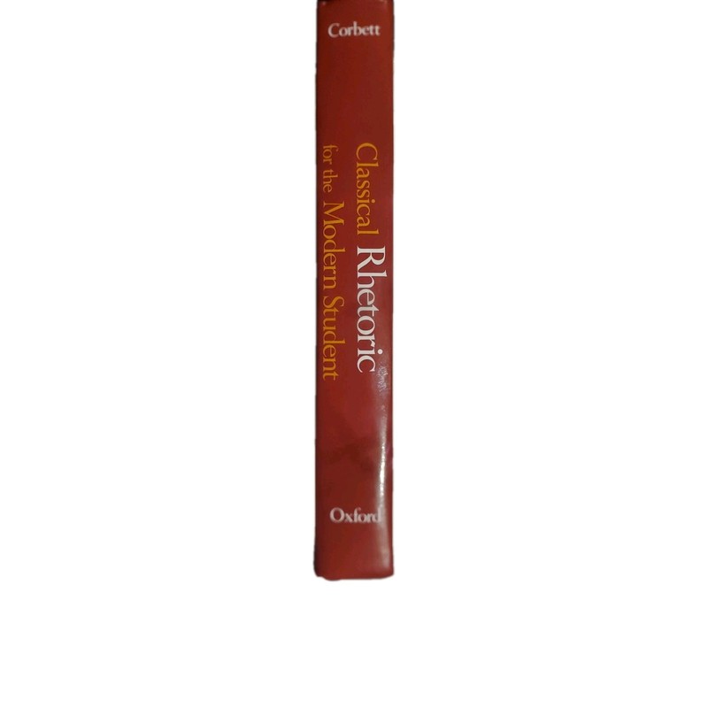 Classical Rhetoric for the Modern Student Corbett, Edward P. J. hardcover Used gallery