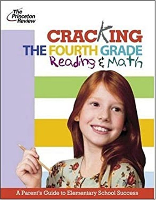Cracking the Fourth Grade – Reading and Math : A Parent’s Guide t