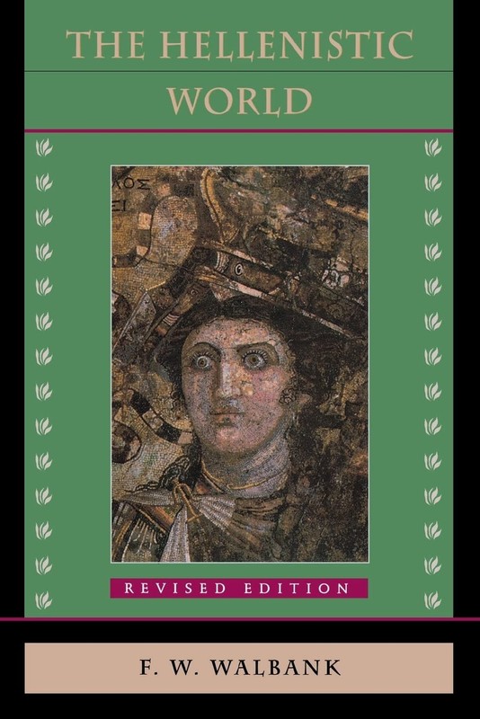 The Hellenistic World: Revised Edition