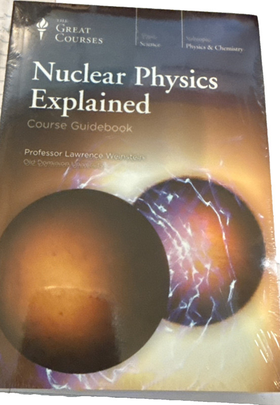 NEW Nuclear Physics explained DVD & Guide book. Prof Lawrence Weinstein