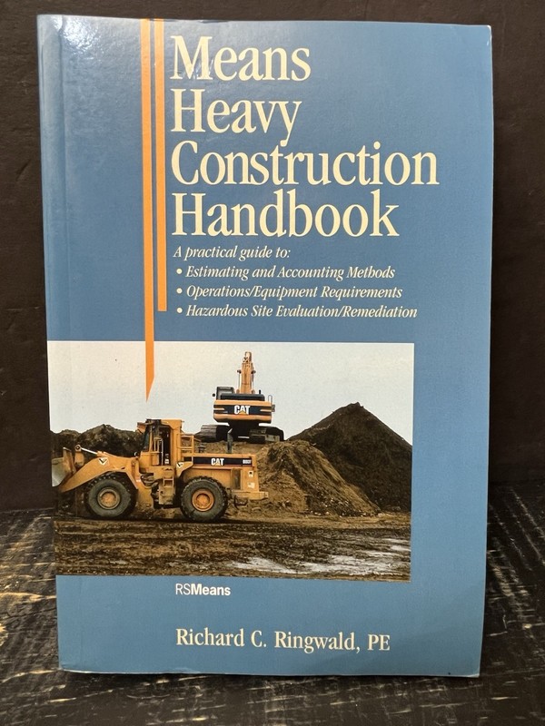 Means Heavy Construction Handbook : A Practical Guide by Ringwald Like New F1