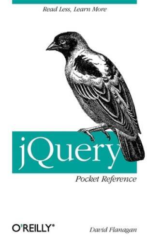 jQuery Pocket Reference: Read Less, Learn More – Paperback – GOOD
