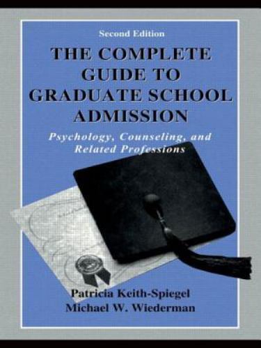 The Complete Guide to Graduate School Admi- 0805831215, paperback, Keith-Spiegel