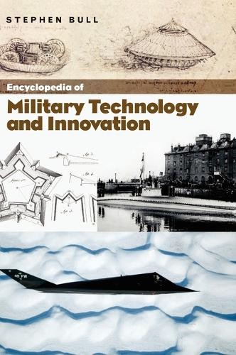 Encyclopedia of Military Technology a…, Bull, Stephen