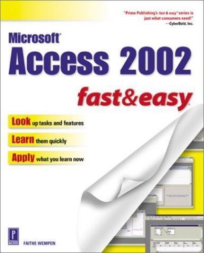 Microsoft Access 2002 Fast & Easy, Wempen, Faithe, 9780761533955