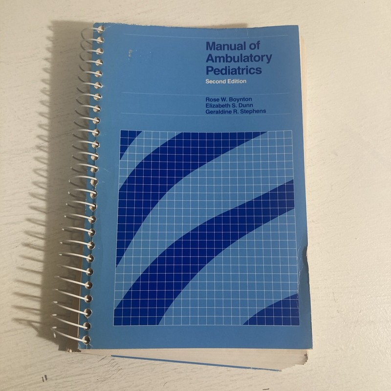 Manual Ambulatory Pediatrics Second Edition Ringbound Book By Rose W. Boynton,