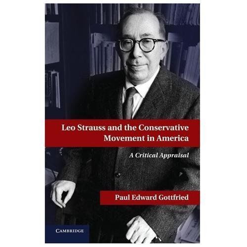 Leo Strauss and the Conservative Movement in America, Gottfried, Paul E., Excell