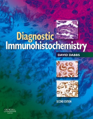 Diagnostic Immunohistochemistry by Dabbs