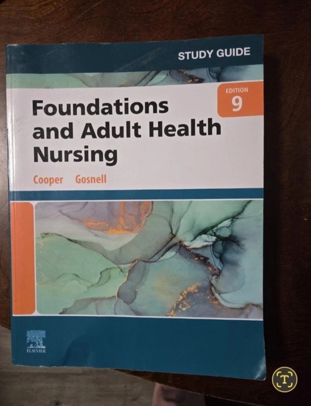 Study Guide for Foundations and Adult Health Nursing by Kim Cooper