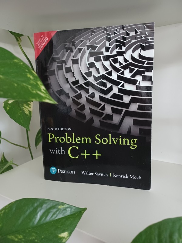 Problem Solving with C++, 9Edition ,by Savitch & Mock. “Great Condition”. India.