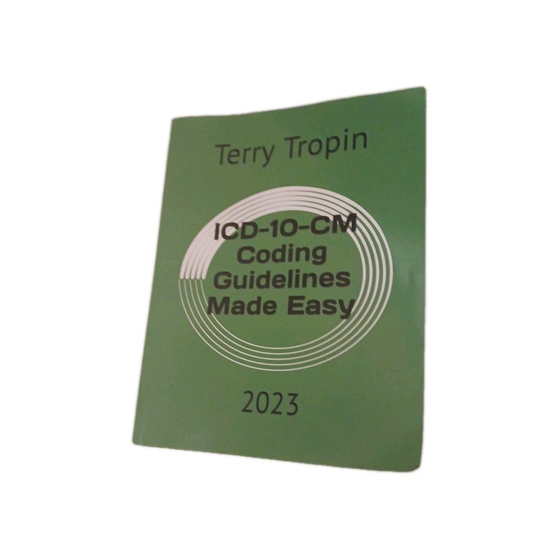 Terry Tropin ICD-10-CM Coding Guidelines Made Easy 2023 Medical Coding Book