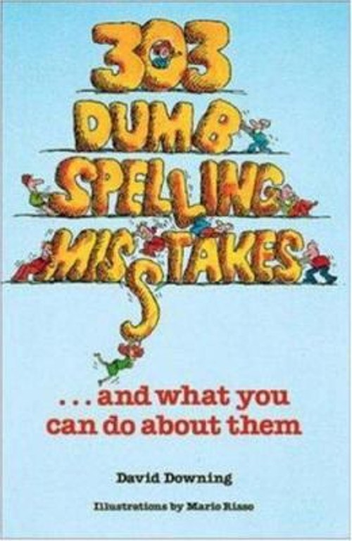 303 Dumb Spelling Mistakes Paperback David Downing