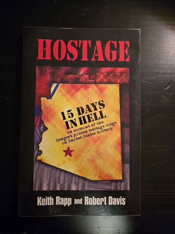 HOSTAGE: 15 DAYS IN HELL By Keith Rapp, Robert Davis trade pb Quick ship!
