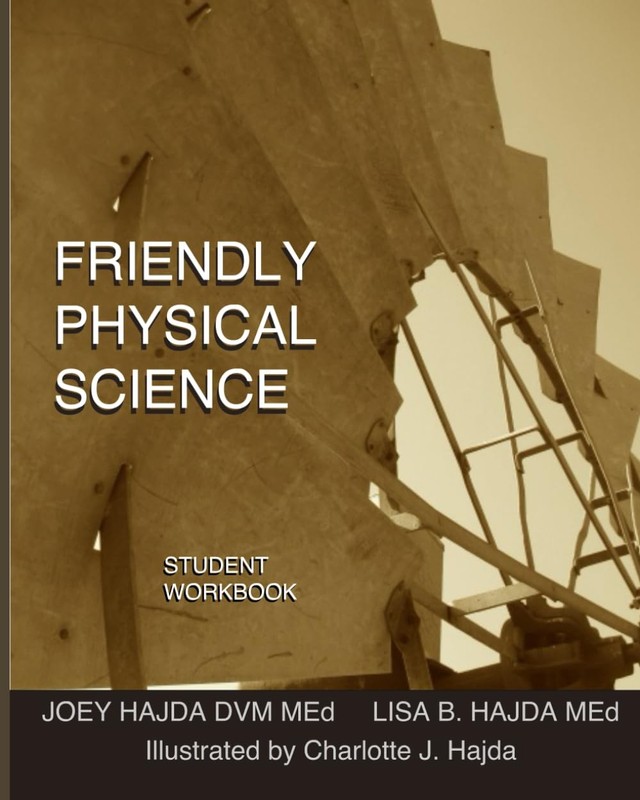 Friendly Physical Science Student Workbook by Joey Andrew Hajda