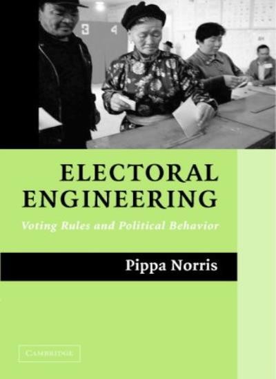 Electoral Engineering: Voting Rules and Political Behavior (Camb